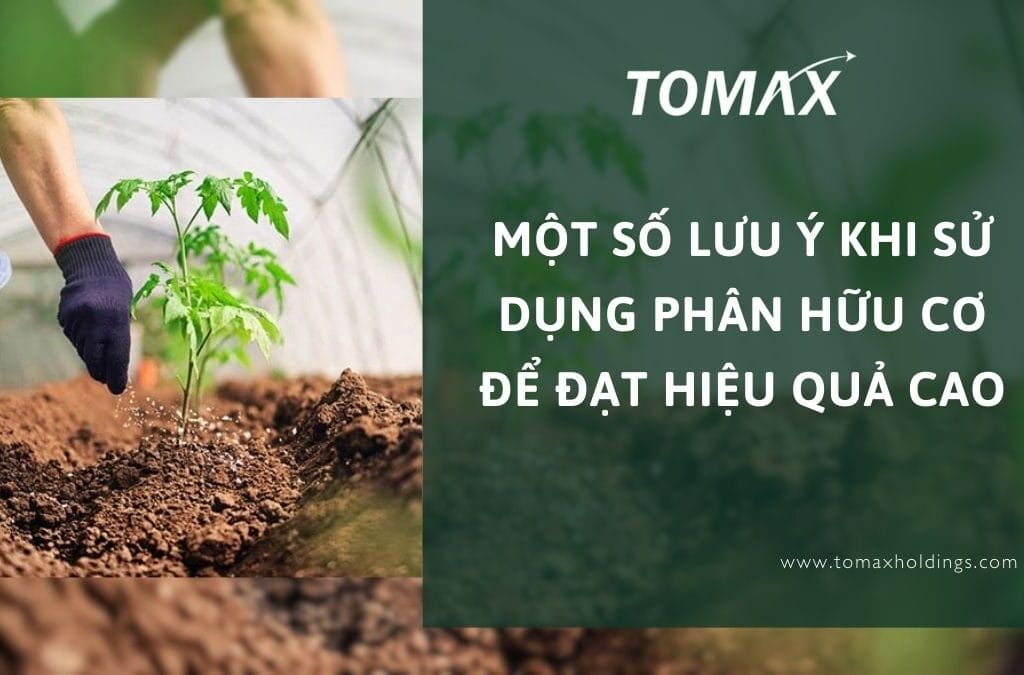 lưu ý khi sử dụng phân hữu cơ