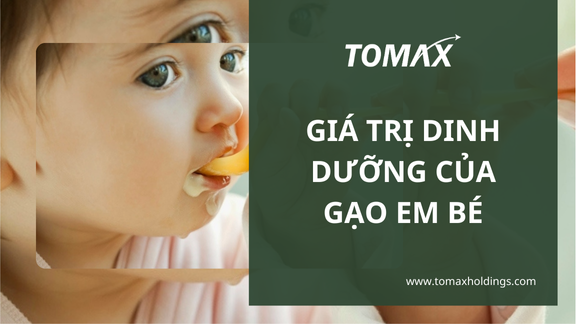 Giá trị dinh dưỡng của gạo em bé