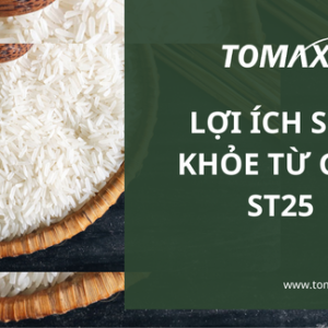 Lợi ích từ gạo ST25