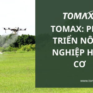 Tomax phát triển nông nghiệp hữu cơ